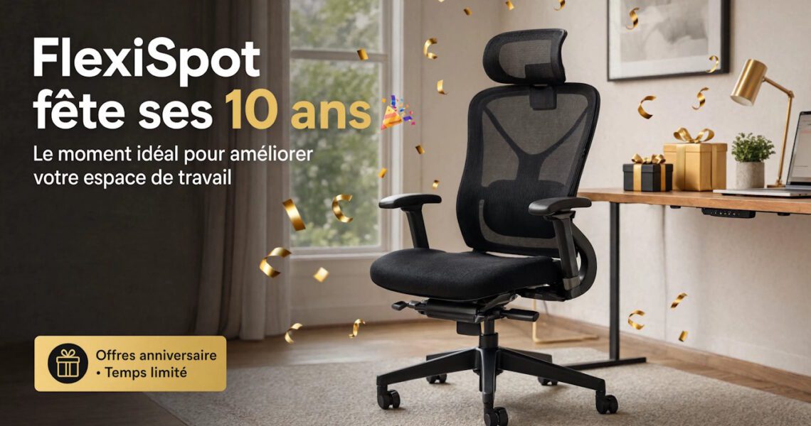 FlexiSpot 10 ans